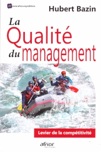 couverture du livre intitulé "La Qualité du Management, levier de la compétitivité", auteur : Hubert BAZIN, ISBN 978-2-12-465667-7